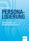Leitfaden Personalisierung : Mehr Umsatz mit Marketing Automation - eBook