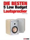 Die besten 5 Low Budget-Lautsprecher - eBook