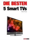 Die besten 5 Smart TVs - eBook
