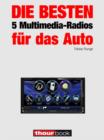Die besten 5 Multimedia-Radios fur das Auto : 1hourbook - eBook