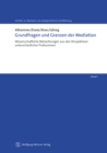 Grundfragen und Grenzen der Mediation : Wissenschaftliche Betrachtungen aus den Perspektiven unterschiedlicher Professionen - eBook