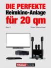 Die perfekte Heimkino-Anlage fur 20 qm (Band 3) : 1hourbook - eBook