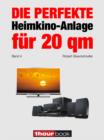 Die perfekte Heimkino-Anlage fur 20 qm (Band 4) : 1hourbook - eBook