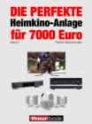 Die perfekte Heimkino-Anlage fur 7000 Euro (Band 2) : 1hourbook - eBook