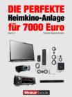 Die perfekte Heimkino-Anlage fur 7000 Euro (Band 3) : 1hourbook - eBook