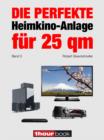 Die perfekte Heimkino-Anlage fur 25 qm (Band 3) : 1hourbook - eBook