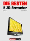 Die besten 5 3D-Fernseher (Band 2) : 1hourbook - eBook