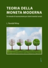 Teoria della Moneta Moderna : Un manuale di macroeconomia per sistemi monetari sovrani - eBook
