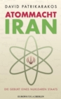 Atommacht Iran : Die Geburt eines nuklaren Staats - eBook