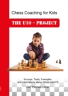 Chess Coaching for Kids : The U10 - Project - Book