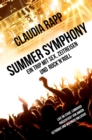 Summer Symphony : Ein Trip mit Sex, Zeitreisen und Rock'n'Roll - eBook
