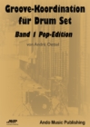 Groove-Koordination fur Drum Set - Band 1 : Pop-Edition - eBook
