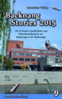 Backnang Stories 2015 : Die 21 besten Geschichten des Wettbewerbes - eBook
