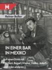 In einer Bar in Mexiko : Auf einen Drink mit Mitchum, Bogart, Wayne, Welles, Adorf - und vielen anderen... - eBook