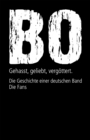 Bohse Onkelz. Gehasst, geliebt, vergottert (Bundle) : Die Geschichte einer deutschen Band + Die Fans - eBook