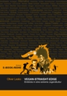 VEGAN-STRAIGHT-EDGE : Einblicke in eine extreme Jugendkultur - eBook