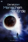 Die letzten Menschen der Erde - eBook