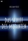 Das Schiff des Mutanten - eBook