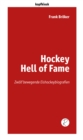 Hockey Hell of Fame : Zwolf bewegende Eishockeybiografien - eBook