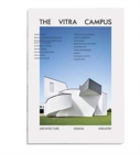 The Vitra Campus : Architecture Design Industry (3rd edition) - Book