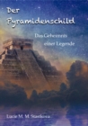 Der Pyramidenschild : Das Geheimnis einer Legende - eBook