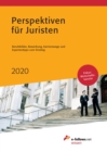 Perspektiven fur Juristen 2020 : Berufsbilder, Bewerbung, Karrierewege und Expertentipps zum Einstieg - eBook