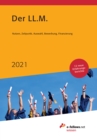 Der LL.M. 2021 : Nutzen, Zeitpunkt, Auswahl, Bewerbung, Finanzierung - eBook