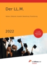 Der LL.M. 2022 : Nutzen, Zeitpunkt, Auswahl, Bewerbung, Finanzierung - eBook