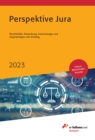 Perspektive Jura 2023 : Berufsbilder, Bewerbung, Karrierewege und Expertentipps zum Einstieg - eBook