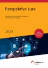 Perspektive Jura 2024 : Berufsbilder, Bewerbung, Karrierewege und Expertentipps zum Einstieg - eBook