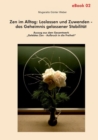 Zen im Alltag: Loslassen und Zuwenden - das Geheimnis gelassener Stabilitat (eBook) : Auszug aus dem Gesamtwerk "Gelebtes Zen - Aufbruch in die Freiheit" - eBook