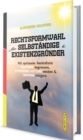 Rechtsformwahl fur Selbstandige & Existenzgrunder : Mit optimaler Rechtsform Haftung begrenzen, Steuerbelastung senken und Gewinn steigern - eBook