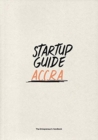 Startup Guide Accra : Volume 1 - Book