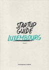 Startup Guide Luxembourg Vol.2 : Volume 2 - Book