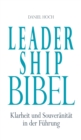 Leadership Bibel : Klarheit und Souveranitat in der Fuhrung - eBook