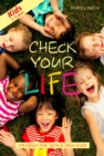 Check Your Life Kids (5 - 11 Jahre) : Fragen fur Dich & Dein Kind - eBook