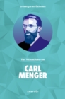 Grundlagen der Okonomie: Das Wesentliche von Carl Menger - eBook