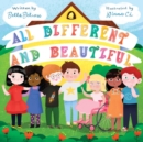 All Different and Beautiful : A Children's Book about Diversity, Kindness, and Friendships - Book