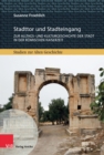 Stadttor und Stadteingang : Zur Alltags- und Kulturgeschichte der Stadt in der romischen Kaiserzeit - eBook