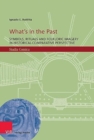What's in the Past : Symbols, Rituals and Folkloric Imagery in Historical-Comparative Perspective - Book