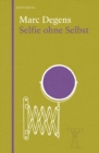 Selfie ohne Selbst - eBook