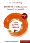 ElternSein in Umbruchzeiten Band 3 : TABUS in Familie, Schule und Gesellschaft - eBook