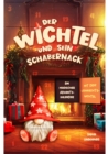 Der Wichtel und sein Schabernack : Ein magischer Adventskalender mit dem Weihnachtswichtel I Liebevolle Wichtelbriefe fur Kinder! - eBook