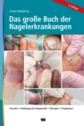 Das groe Buch der Nagelerkrankungen - eBook