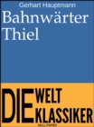 Bahnwarter Thiel : Zwei Novellen - eBook