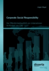 Corporate Social Responsibility: Der Offentlichkeitsauftritt von Unternehmen im Kontext von CSR - eBook