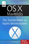 OS X Mavericks : Das Standardwerk fur Apples Betriebssystem - eBook