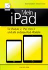 Mein iPad - fur iPad Air 2, iPad mini 3 und alle anderen iPad-Modelle - eBook