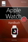 Apple Watch Handbuch - Aktuell zu watchOS 2 - eBook