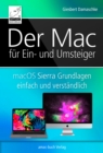 Der Mac fur Ein- und Umsteiger : macOS Sierra Grundlagen einfach und verstandlich - eBook